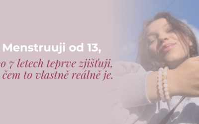 Menstruuji od 13, po sedmi letech teprve zjišťuji, o čem to vlastně reálně je.