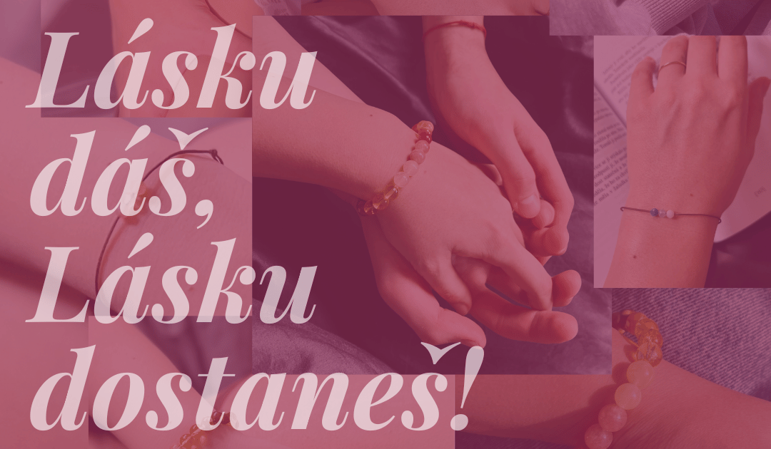 Lásku dáš, lásku dostaneš.