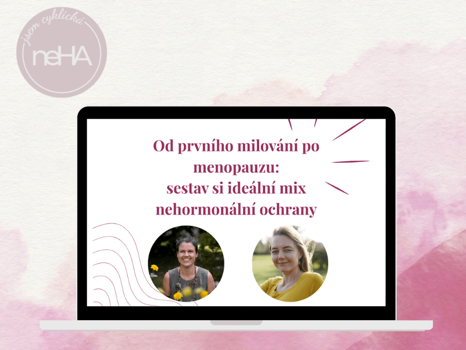 Webinář Od prvního milování po menopauzu - sestav si ideální mix nehormonální ochrany